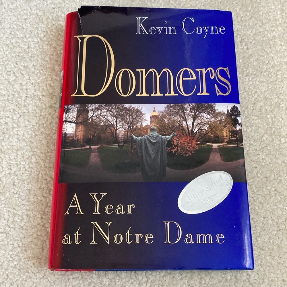 Domers: A Year at Notre Dame Signed Book